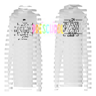 Preschool Graduation 2024 Graduate Grad Last Day Of School Long Sleeve T-Shirt | Mazezy