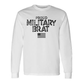 Proud Military Brat Long Sleeve T-Shirt - Monsterry DE