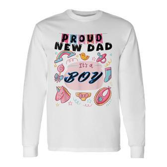 Proud New Dad It's A Boy Cute Baby Father's Day Daddy Long Sleeve T-Shirt - Thegiftio UK