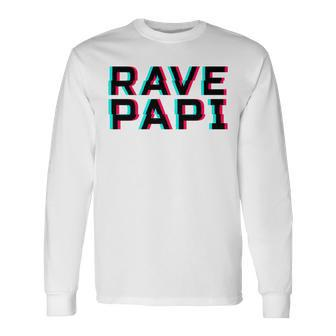 Rave Papi Edm Music Festival Optical Illusion Father's Day Long Sleeve T-Shirt - Monsterry AU