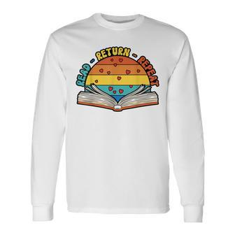 Read Return Repeat Library Worker Librarian Book Lover Long Sleeve T-Shirt | Mazezy