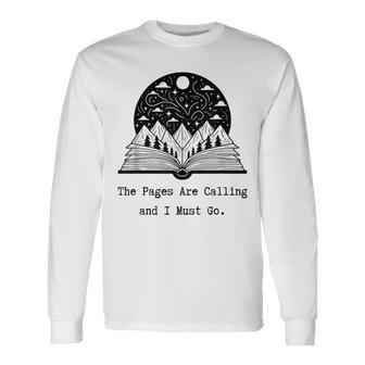 Reader Books The Pages Are Calling And I Must Go Teacher Long Sleeve T-Shirt - Monsterry DE