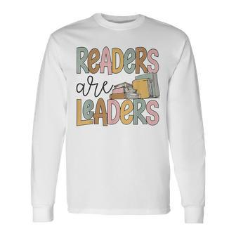 Readers Are Leaders Long Sleeve T-Shirt - Seseable