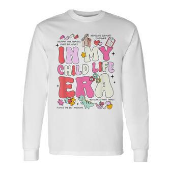 Retro In My Child Life Era Certified Child Life Specialist Long Sleeve T-Shirt - Monsterry AU