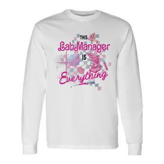 Retro This Lab Manager Is Everything Lab Week 2024 Long Sleeve T-Shirt - Monsterry CA