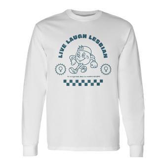 Retro Live Laugh Lesbian Great Day To Wake Up Gay Pride Long Sleeve T-Shirt | Mazezy