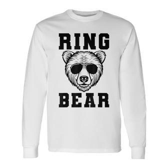 Ring Bear Ring Bear Ring Long Sleeve T-Shirt - Monsterry