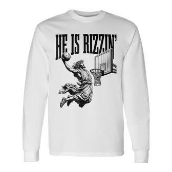 He Is Rizzin Basketball Jesus Retro Easter Christian Long Sleeve T-Shirt | Mazezy