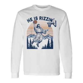 He Is Rizzin Jesus Playing Basketball Meme Christian Long Sleeve T-Shirt | Mazezy