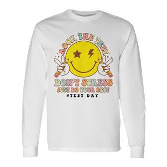 Rock The Test Don't Stress Just Do Your Best Testing Smile Long Sleeve T-Shirt | Mazezy