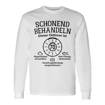 Schonend Behandeln Oldtimer Ist 70 Plaque 70Th Birthday S Langarmshirts - Seseable