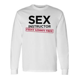 Sex Instructor First Lesson Free Bachelorette Long Sleeve T-Shirt - Monsterry