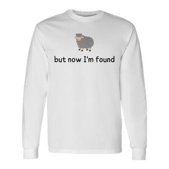 Sheep But Now I'm Found Long Sleeve T-Shirt | Mazezy