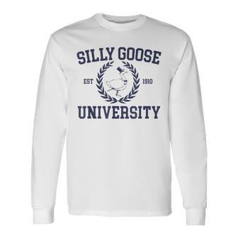 Silly Goose University Silly Goose University Meme Clothing Long Sleeve T-Shirt | Mazezy