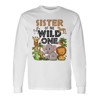 Sister Of The Wild One Birthday 1St Safari Jungle Family Long Sleeve T-Shirt - Thegiftio
