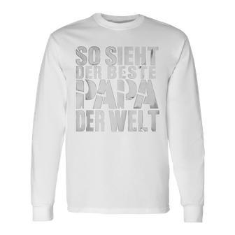 So Sieht Der Beste Papa Der Weltatertags -Atertag Opa Kapuzenjacke Langarmshirts - Geschenkecke