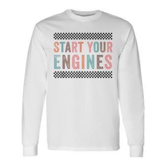 Start Your Engines Vintage Retro Checkered Flag Racing Car Long Sleeve T-Shirt - Monsterry DE