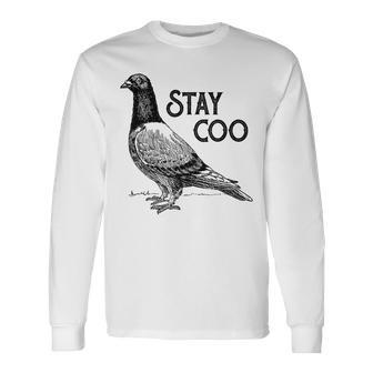 Stay Coo Bird Birding Cool Pigeons Long Sleeve T-Shirt - Monsterry UK