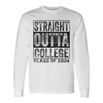 Straight Outta College Class Of 2024 Graduation Long Sleeve T-Shirt - Monsterry UK