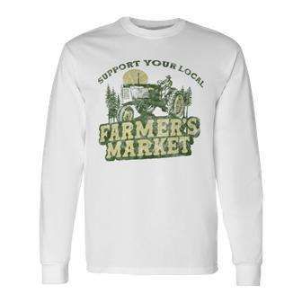 Support Your Local Farmers Market Vintage Tractor Retro Long Sleeve T-Shirt - Monsterry UK