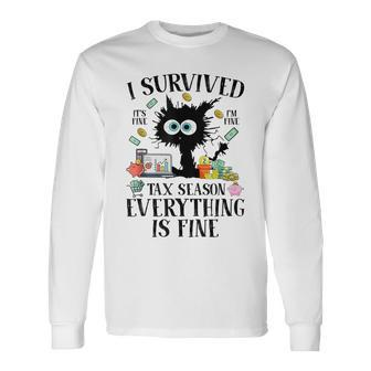 I Survived It’S Fine I’M Fine Tax Season Everything Is Fine Long Sleeve T-Shirt | Mazezy UK