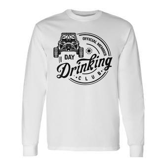 Sxs Utv Official Member Day Drinking Club Long Sleeve T-Shirt - Seseable