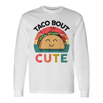 Tacos Tuesday Baby Toddler Taco Bout Cute Mexican Food Long Sleeve T-Shirt - Monsterry