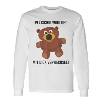 Teddy Bear Plüschig Wird Oft Mit Dick Verwechselt Langarmshirts - Seseable