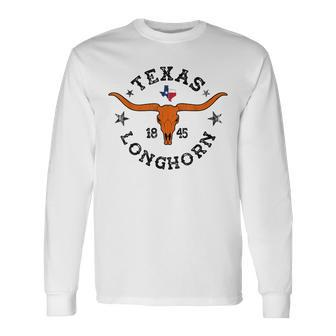 Texas 1845 Vintage Longhorn Cowboy And Rodeo Fan Long Sleeve T-Shirt - Monsterry AU