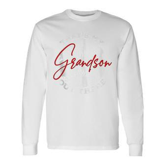 That's My Grandson Out There Baseball Grandpa Fathers Day Long Sleeve T-Shirt - Seseable