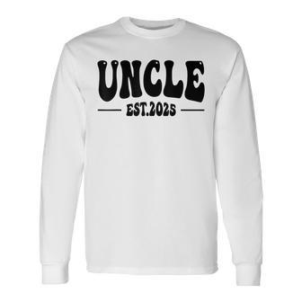 Uncle Est 2025 New Born Pregnancy Announcement Father's Day Long Sleeve T-Shirt - Monsterry UK