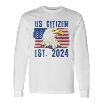 Us Citizen Est 2024 Citizenship New Usa Citizen Long Sleeve T-Shirt - Thegiftio UK