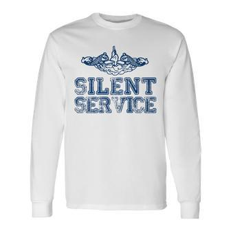 Us Navy Submarines Silent Service With Dolphins Long Sleeve T-Shirt - Monsterry DE