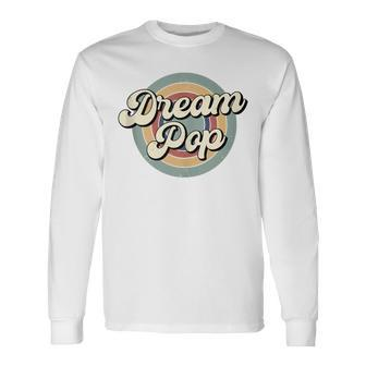 Vintage Dream Pop Retro Music Long Sleeve T-Shirt - Monsterry CA