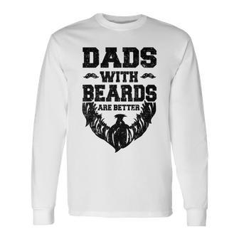 Vintage Father's Day Joke Dads With Beards Are Better Long Sleeve T-Shirt - Thegiftio UK