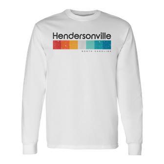 Vintage Hendersonville Nc North Carolina Usa Retro Long Sleeve T-Shirt - Monsterry DE