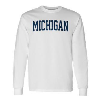 Vintage Michigan Blue Maize Retro Font Michigan Long Sleeve T-Shirt - Seseable