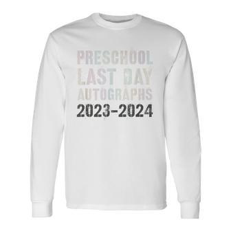Vintage Pre-School Autographs 2024 Last Day Sign My Long Sleeve T-Shirt - Monsterry CA