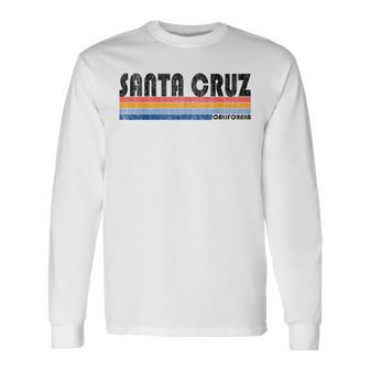 Vintage Retro 70S 1980S Santa Cruz Ca Long Sleeve T-Shirt - Thegiftio UK