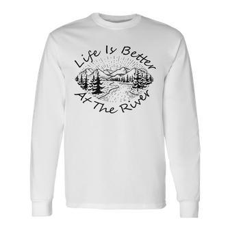 Vintage Retro Life Is Better At The River Long Sleeve T-Shirt - Monsterry