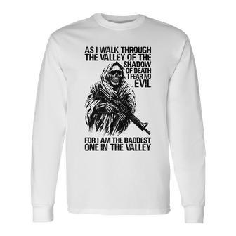 As I Walk Through The Valley Of The Shadow Of Death Long Sleeve T-Shirt | Mazezy
