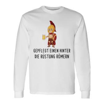 Well-Cared For Eine Hinter Die Armour Römern Saufen Party Saying S Langarmshirts - Seseable