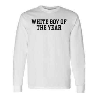 White Boy Of The Year Long Sleeve T-Shirt | Mazezy