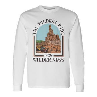 The Wildest Ride In The Wilderness Long Sleeve T-Shirt - Monsterry