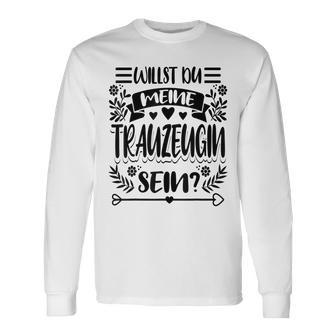 Willst Du Meine Trauzeugin Sein Langarmshirts - Geschenkecke