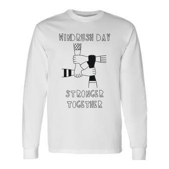Windrush Day 2020 Stronger Together History Moment Long Sleeve T-Shirt - Seseable