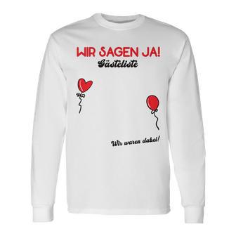 Wir Sagen Ja Wedding Guest Book Guest List Polter Wedding Langarmshirts - Geschenkecke