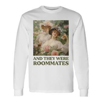 And They Were Roommates Queer Lgbtq Lesbian Pride Meme Long Sleeve T-Shirt - Thegiftio UK