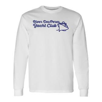 Yacht Club River Des Peres South City Stl StLouis Long Sleeve T-Shirt - Monsterry DE