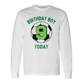 Youth Birthday Boy 9 Today 9Th Birthday Boys Football Long Sleeve T-Shirt - Thegiftio UK